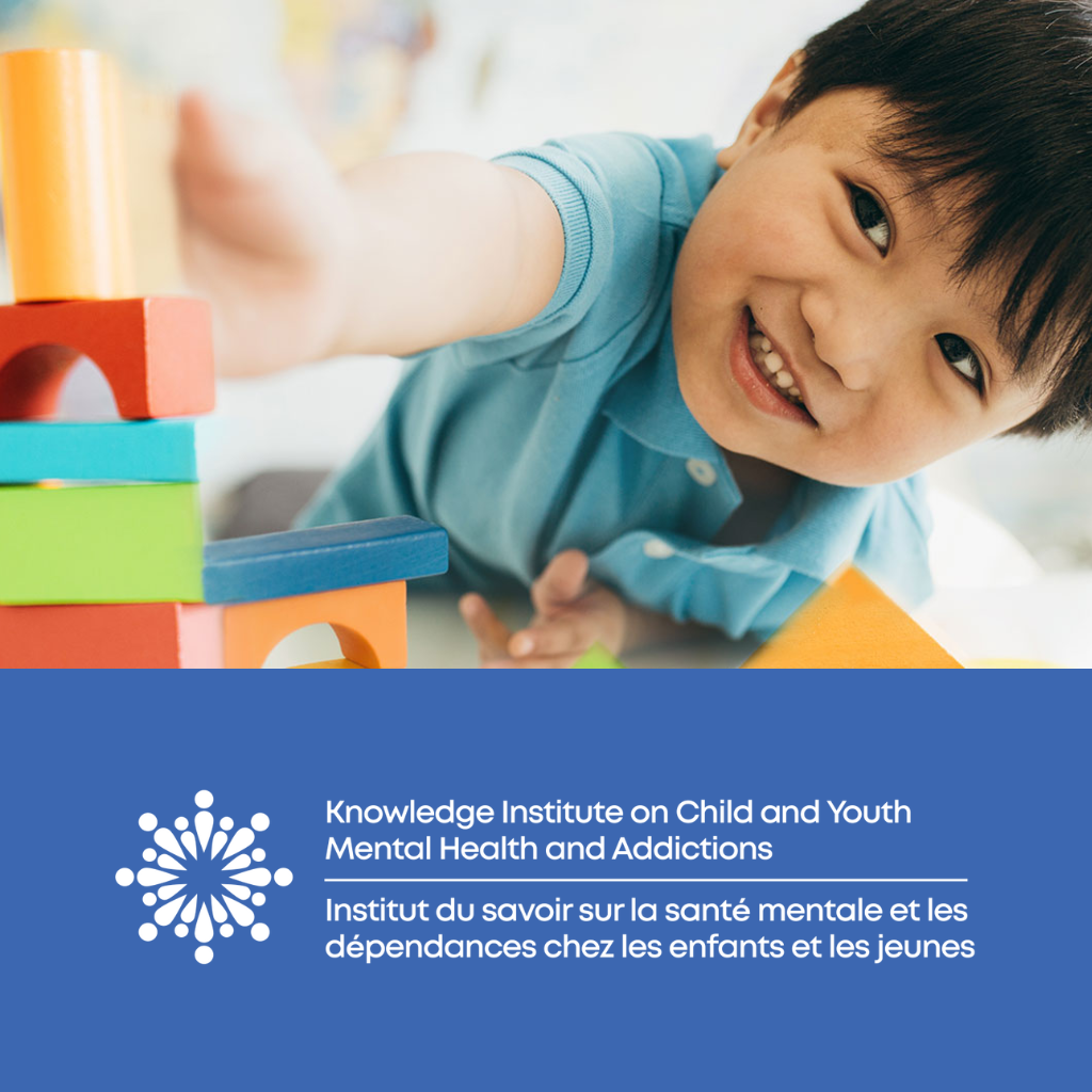 The Knowledge Institute on Child and Youth Mental Health and Addictions Resource Hub