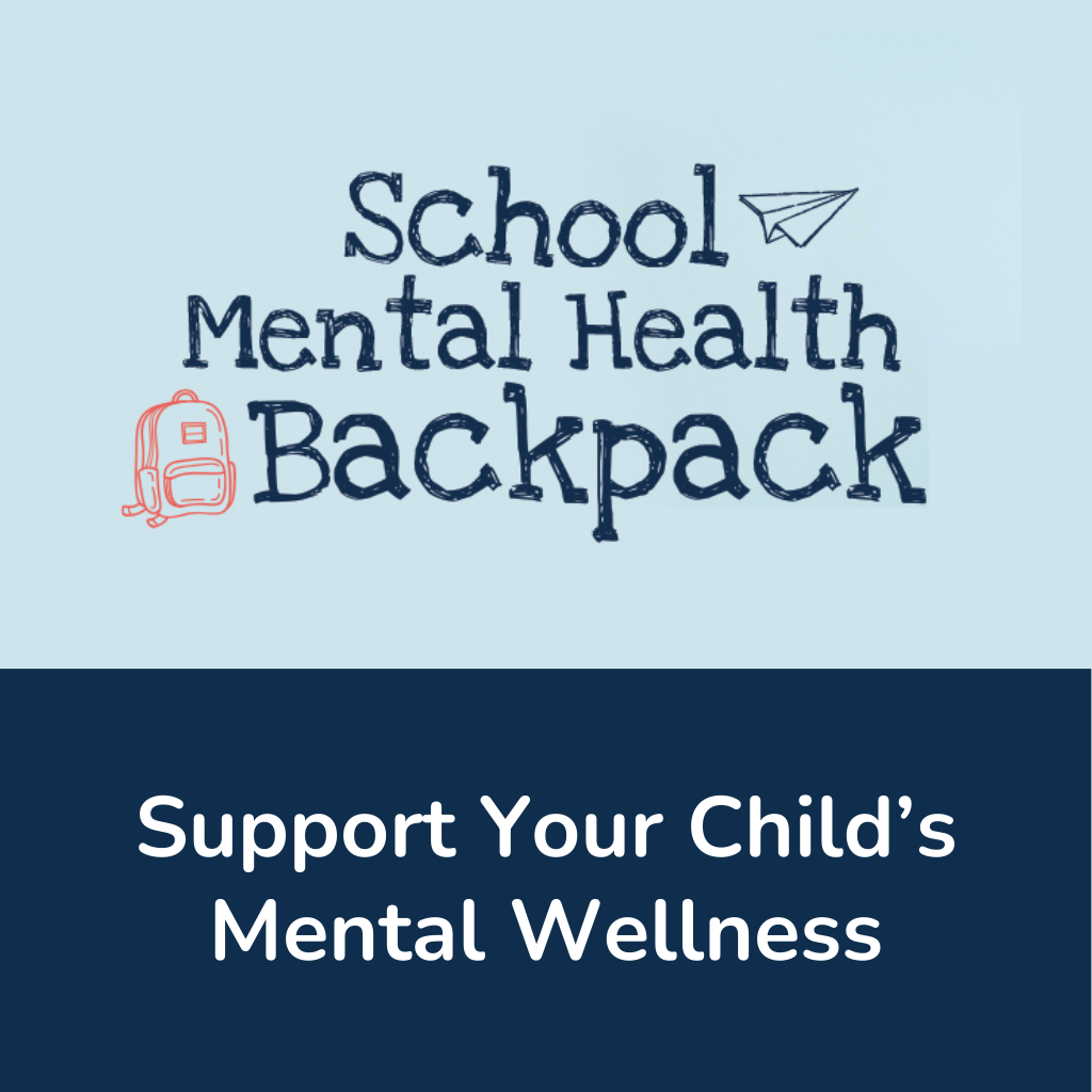 School Mental Health Backpack: Support Your Child's Mental Wellness